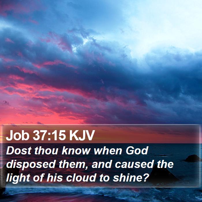 Job 37:15 KJV Bible Study