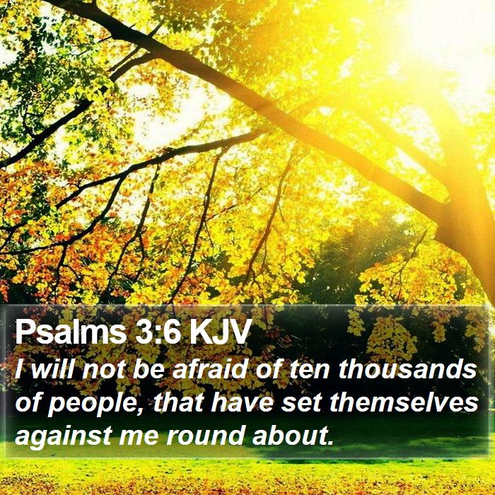 Psalms 3:6 KJV Bible Study