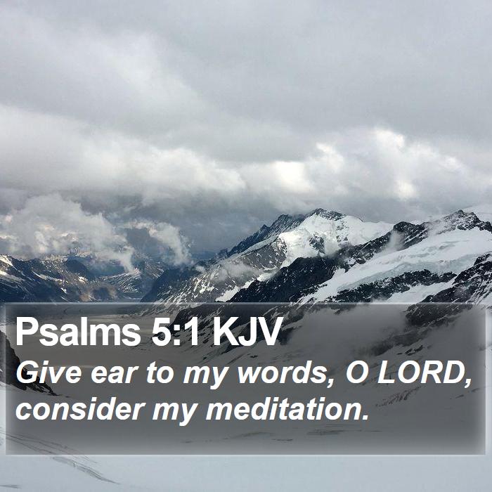 Psalms 5:1 KJV Bible Study