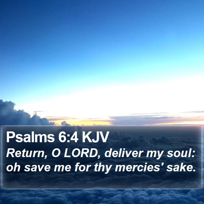 Psalms 6:4 KJV Bible Study