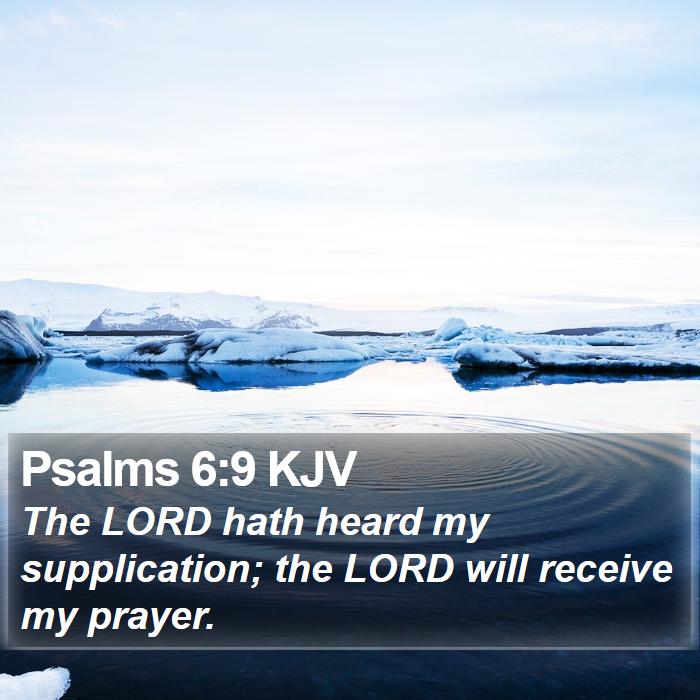 Psalms 6:9 KJV Bible Study