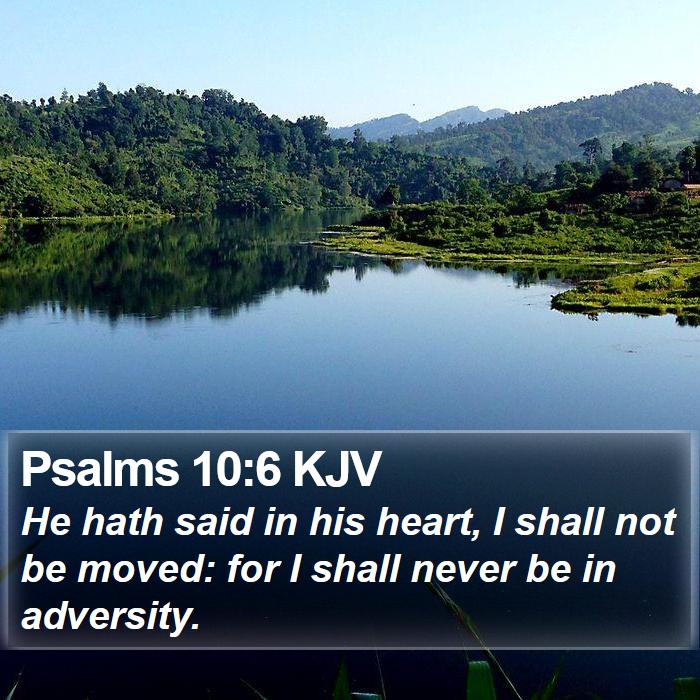 Psalms 10:6 KJV Bible Study