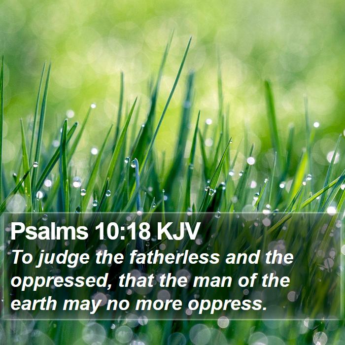 Psalms 10:18 KJV Bible Study