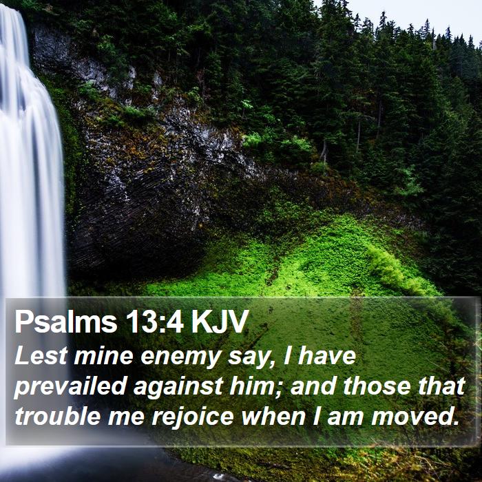 Psalms 13:4 KJV Bible Study