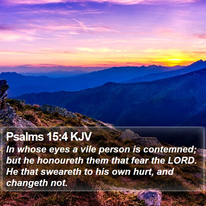Psalms 15:4 KJV Bible Study