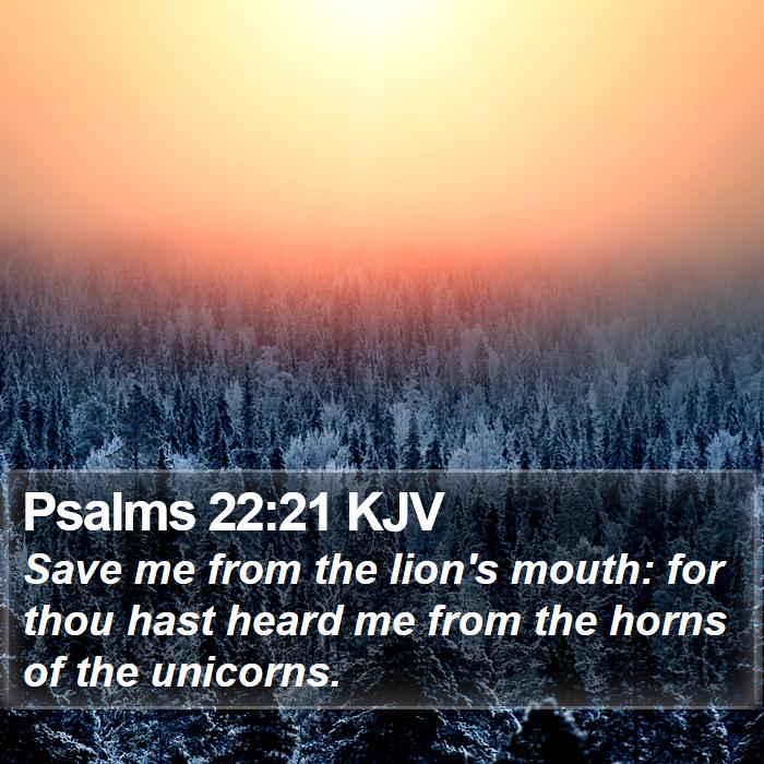 Psalms 22:21 KJV Bible Study