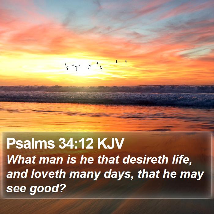 Psalms 34:12 KJV Bible Study