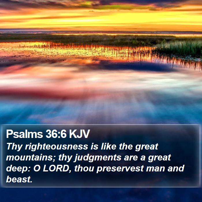 Psalms 36:6 KJV Bible Study