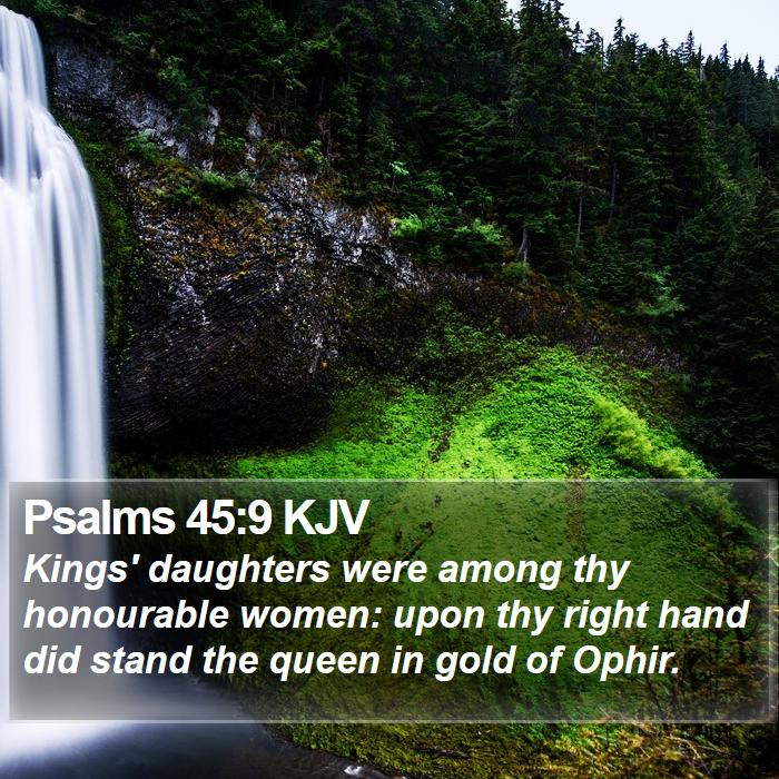 Psalms 45:9 KJV Bible Study