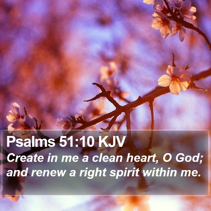 Psalms 51:10 KJV Bible Study