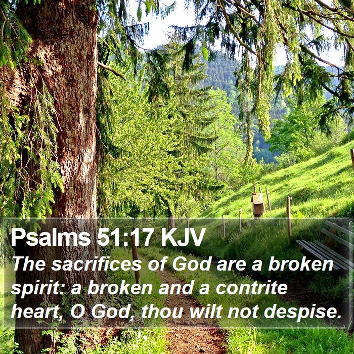 Psalms 51:17 KJV Bible Study