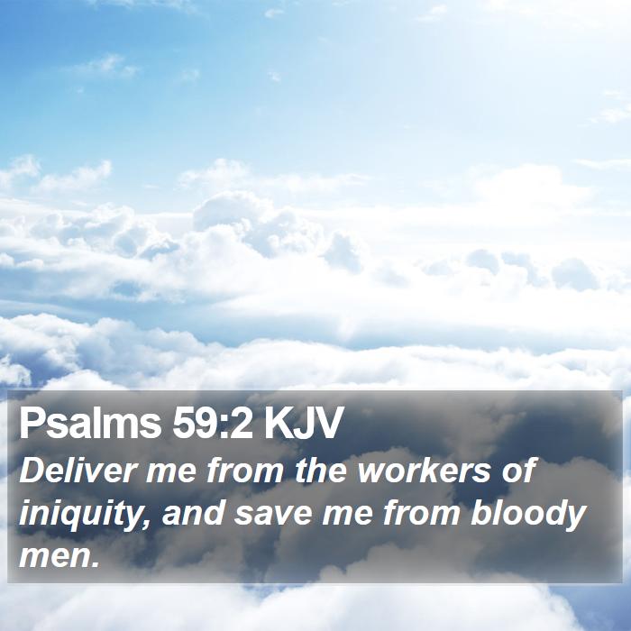 Psalms 59:2 KJV Bible Study