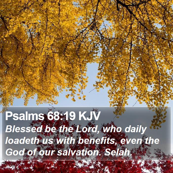 Psalms 68:19 KJV Bible Study