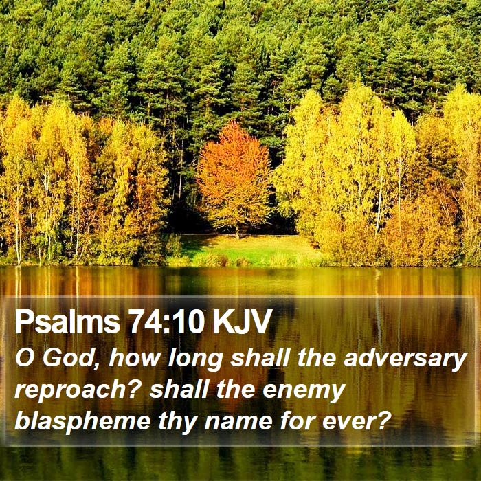 Psalms 74:10 KJV Bible Study