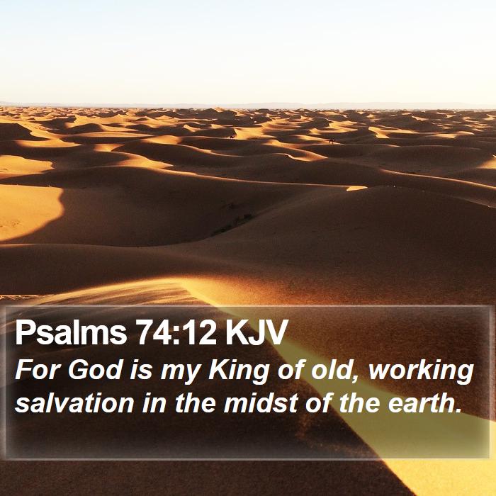 Psalms 74:12 KJV Bible Study