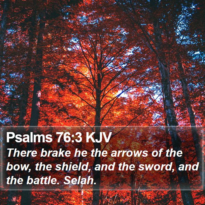 Psalms 76:3 KJV Bible Study