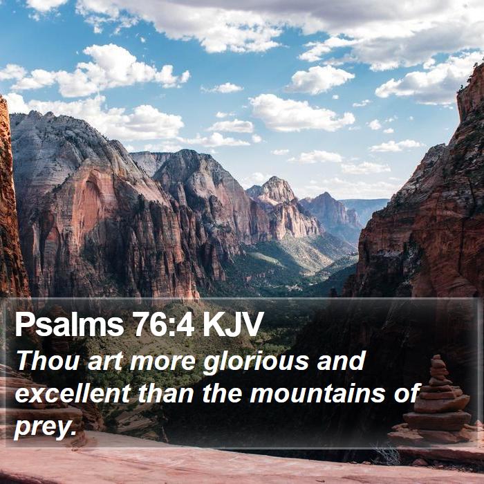 Psalms 76:4 KJV Bible Study