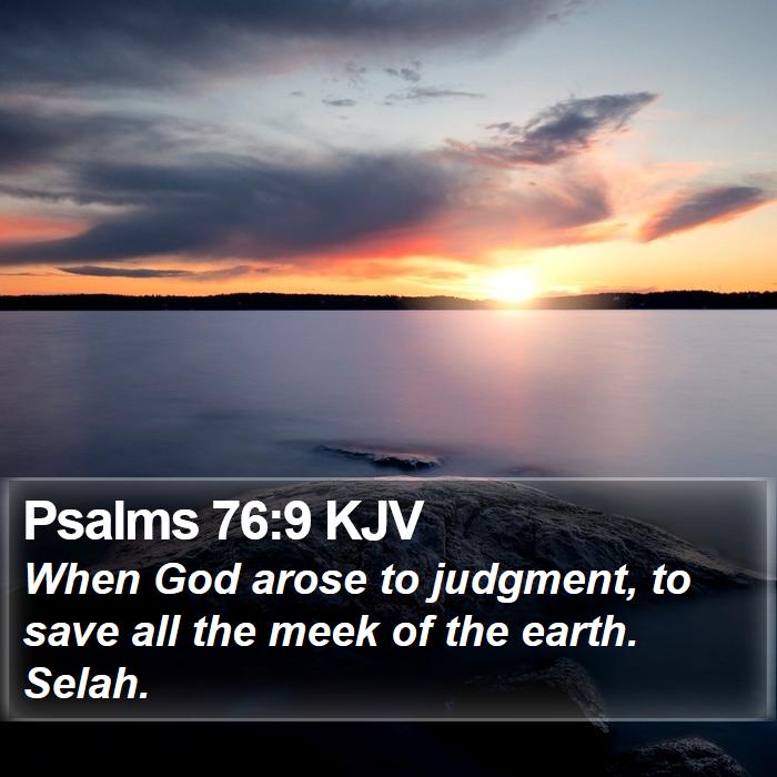 Psalms 76:9 KJV Bible Study