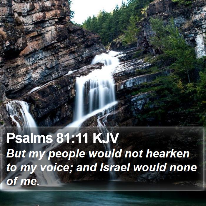 Psalms 81:11 KJV Bible Study