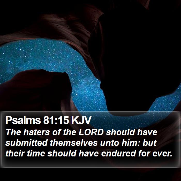 Psalms 81:15 KJV Bible Study