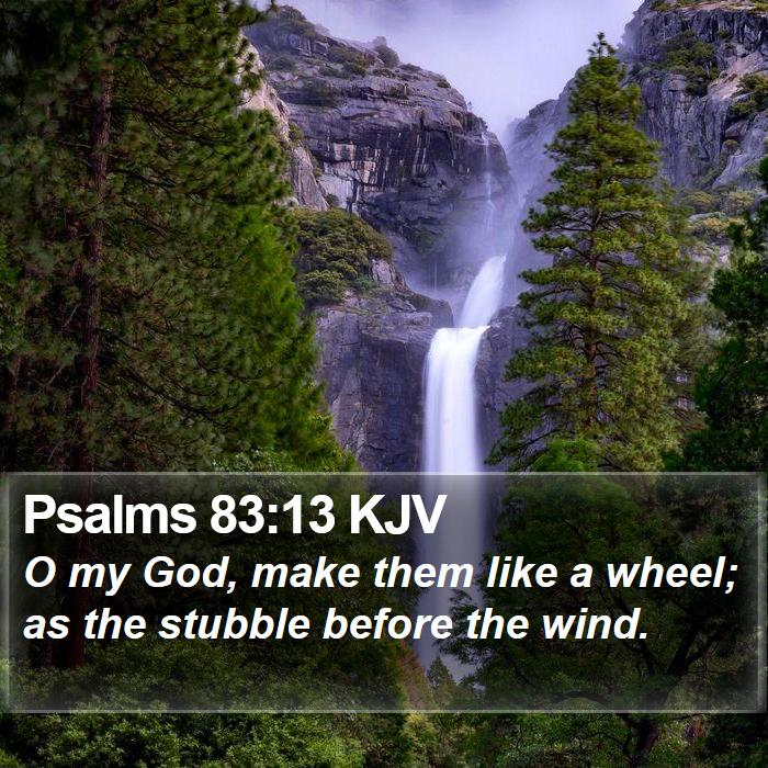 Psalms 83:13 KJV Bible Study