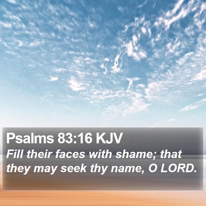 Psalms 83:16 KJV Bible Study