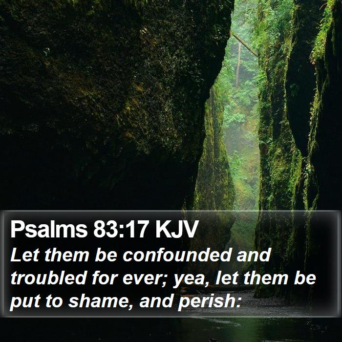 Psalms 83:17 KJV Bible Study