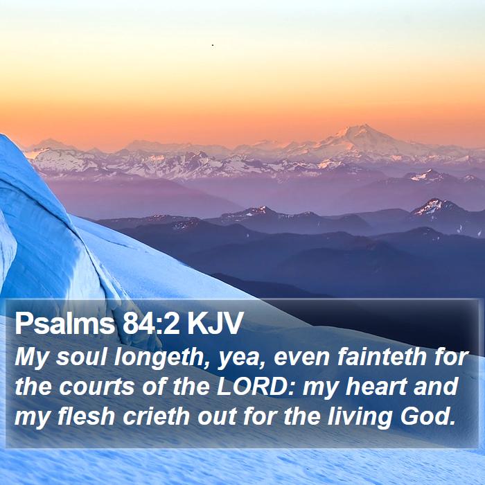 Psalms 84:2 KJV Bible Study