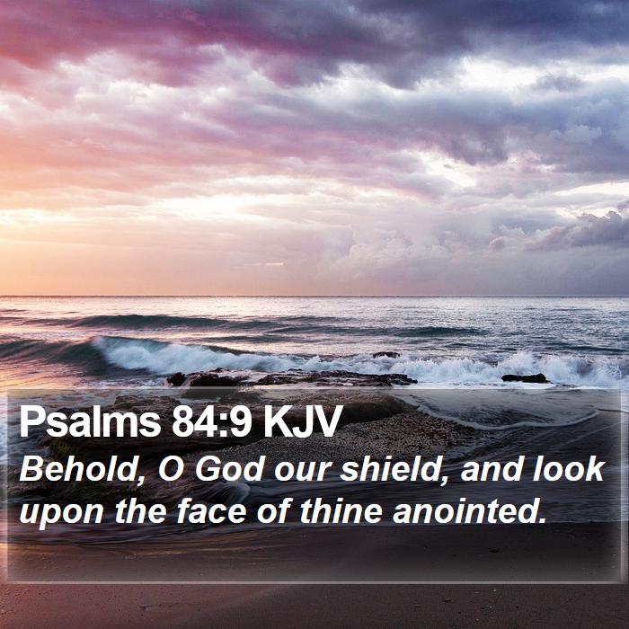 Psalms 84:9 KJV Bible Study