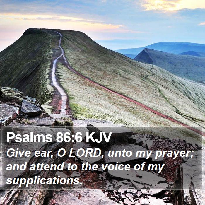 Psalms 86:6 KJV Bible Study