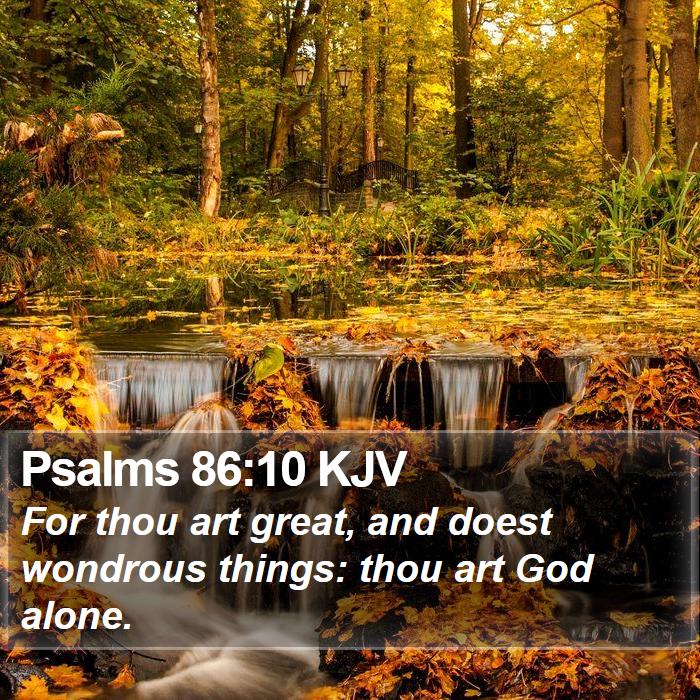 Psalms 86:10 KJV Bible Study