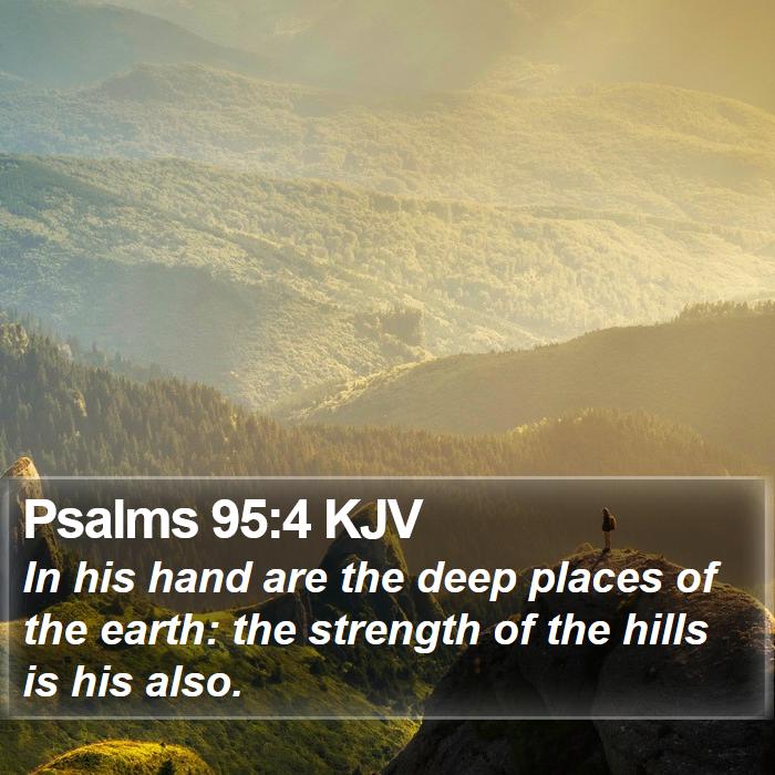 Psalms 95:4 KJV Bible Study