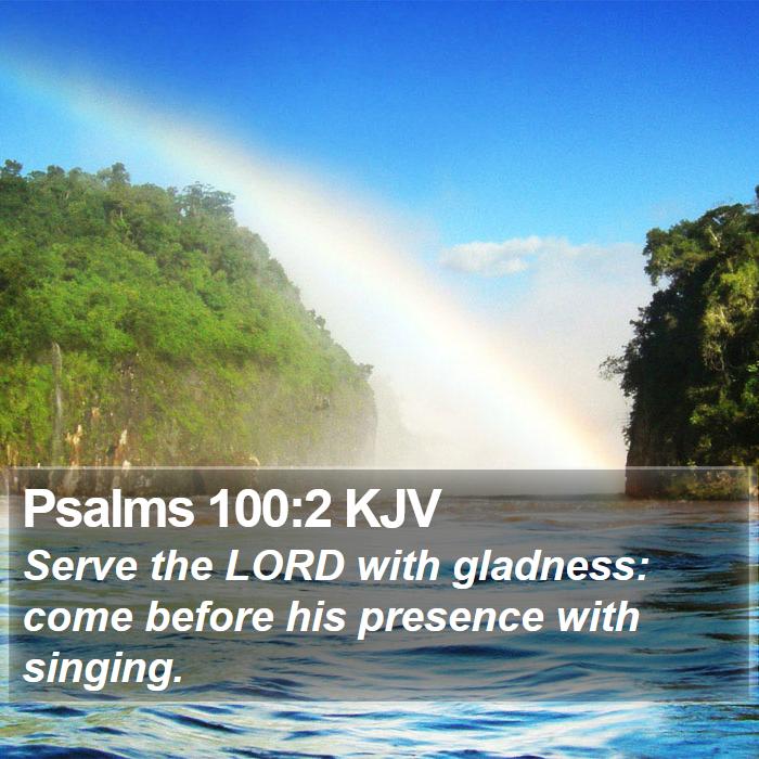 Psalms 100:2 KJV Bible Study