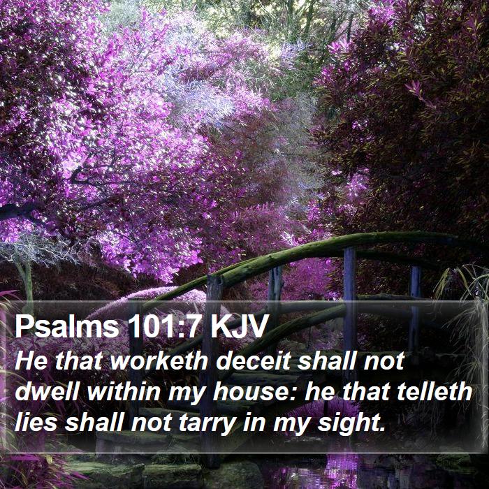 Psalms 101:7 KJV Bible Study