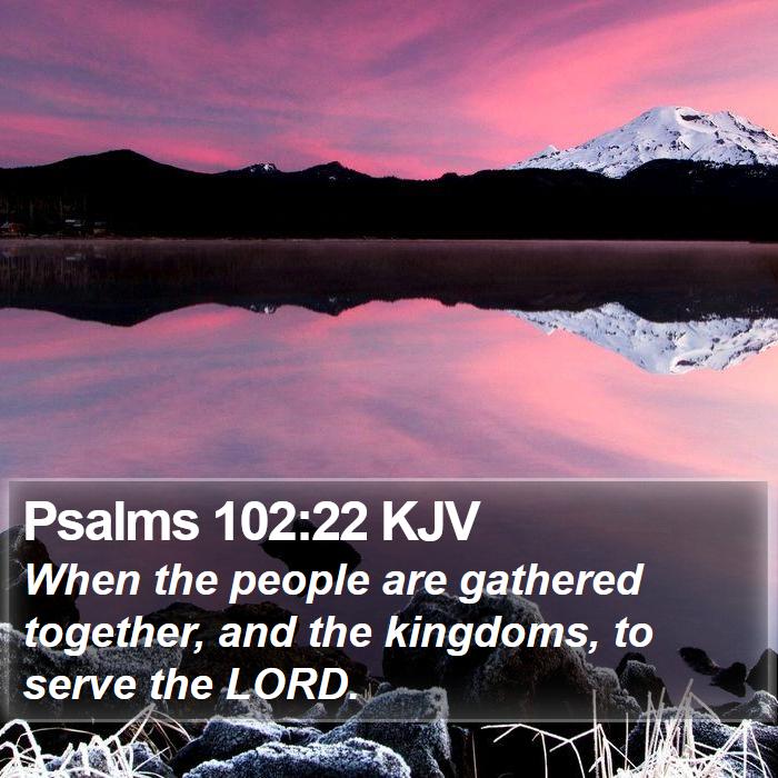 Psalms 102:22 KJV Bible Study