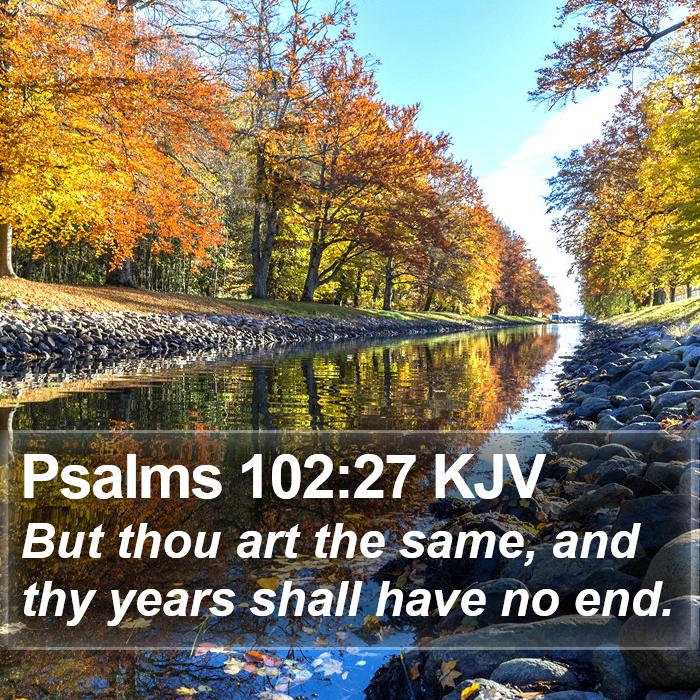 Psalms 102:27 KJV Bible Study