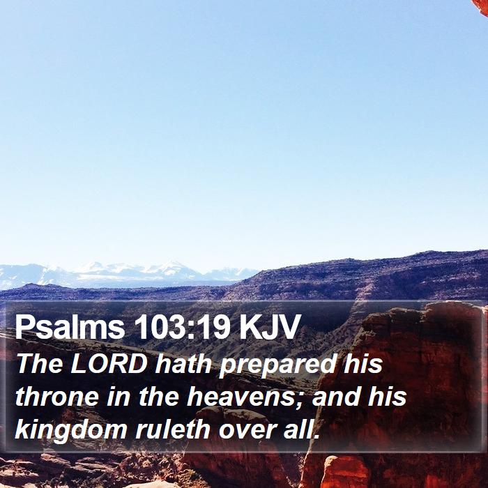 Psalms 103:19 KJV Bible Study