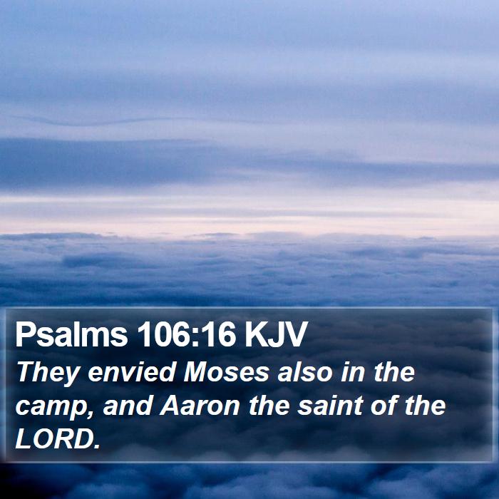 Psalms 106:16 KJV Bible Study