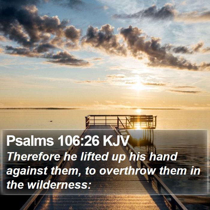 Psalms 106:26 KJV Bible Study