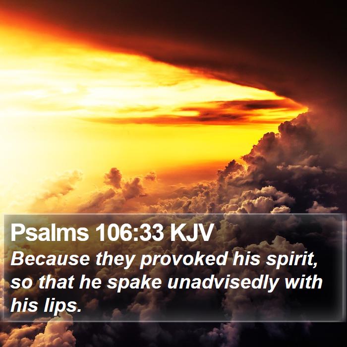 Psalms 106:33 KJV Bible Study