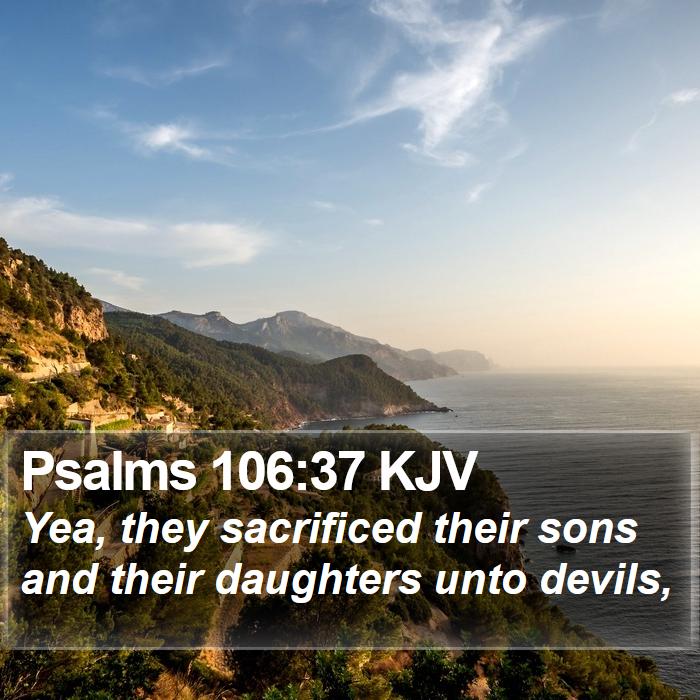 Psalms 106:37 KJV Bible Study