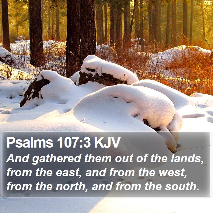 Psalms 107:3 KJV Bible Study