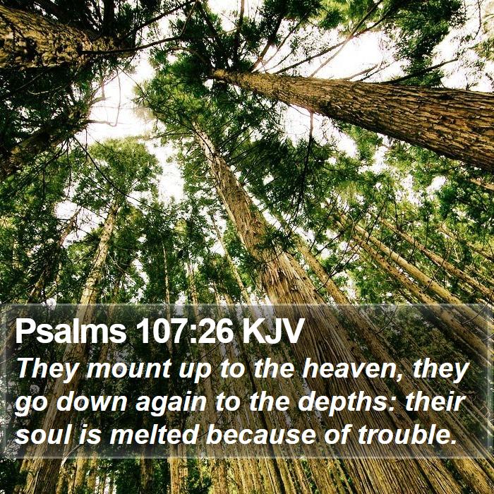 Psalms 107:26 KJV Bible Study