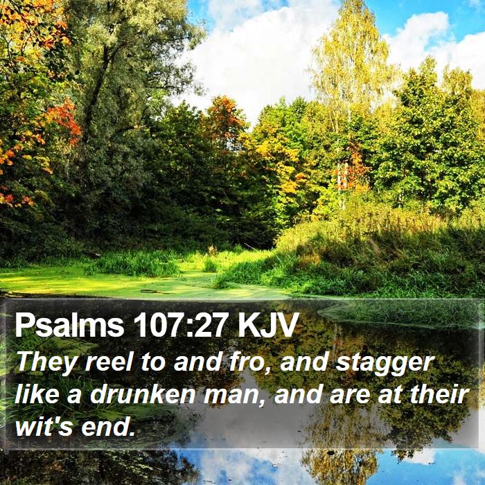 Psalms 107:27 KJV Bible Study