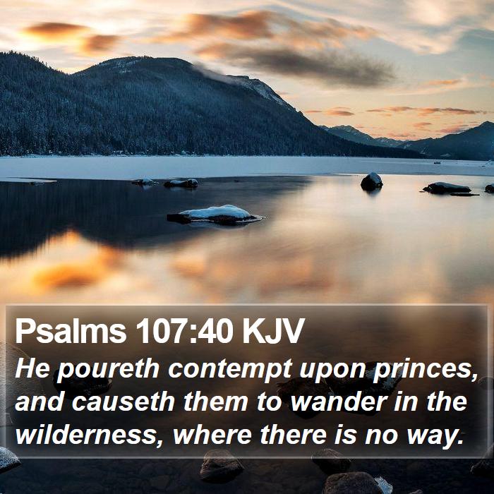 Psalms 107:40 KJV Bible Study