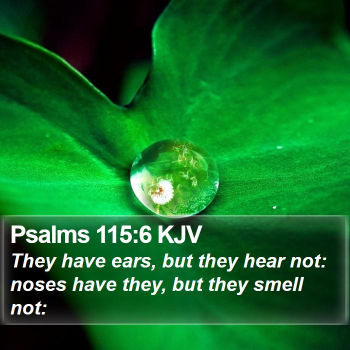 Psalms 115:6 KJV Bible Study