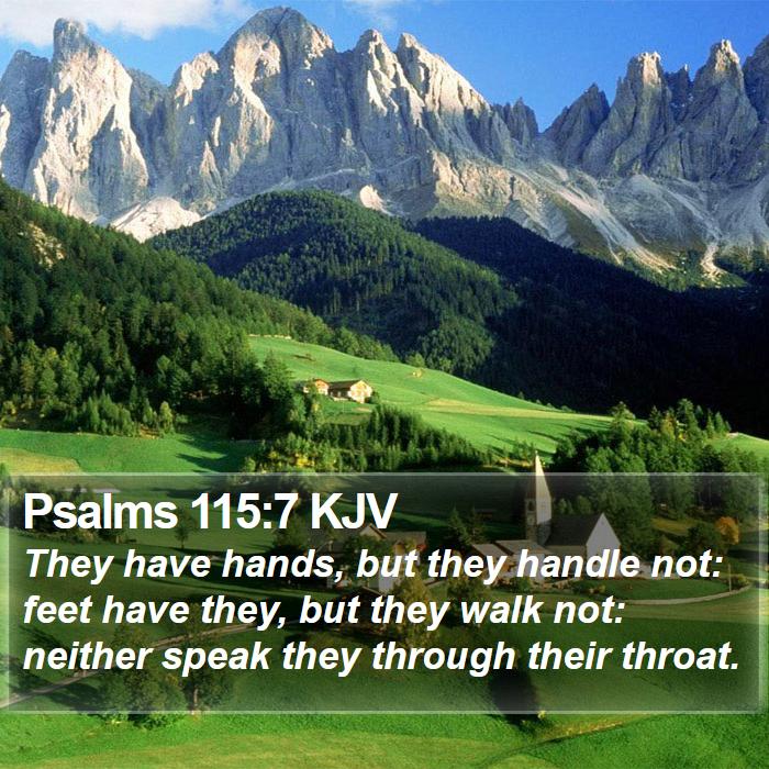 Psalms 115:7 KJV Bible Study