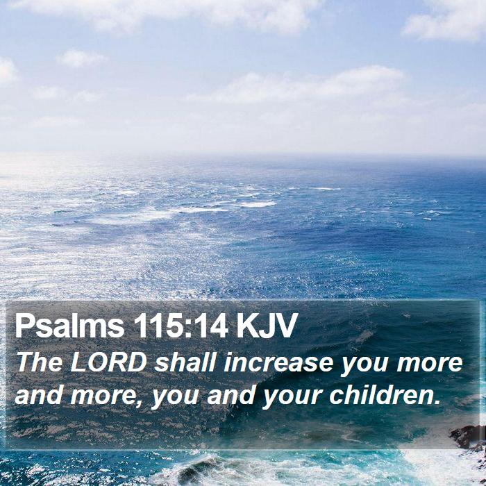 Psalms 115:14 KJV Bible Study