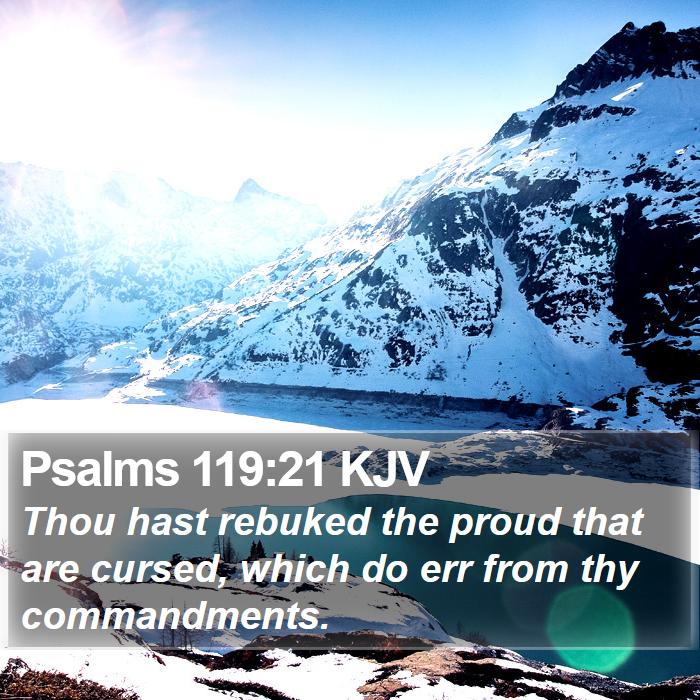 Psalms 119:21 KJV Bible Study