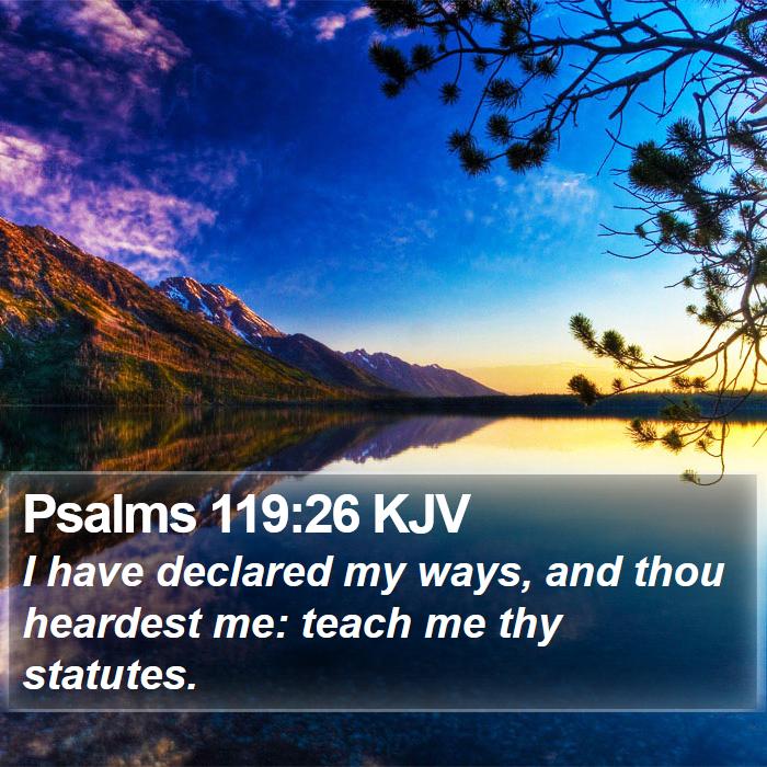 Psalms 119:26 KJV Bible Study